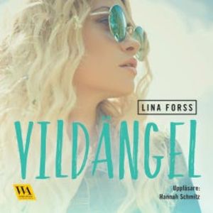 Vildängel, Lina Forss