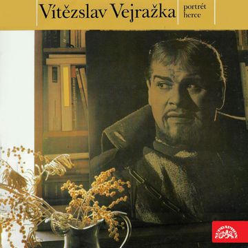 Vítězslav Vejražka - Portrét herce audiobook, Julius Fučík, Karel Čapek, Ladislav Stroupežnický, Michail Jurjevič Lermontov, Sofokles, Stanislav Kostka Neumann, Svatopluk Čech