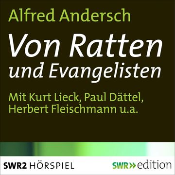 Von Ratten und Evangelisten audiobook, Alfred Andersch