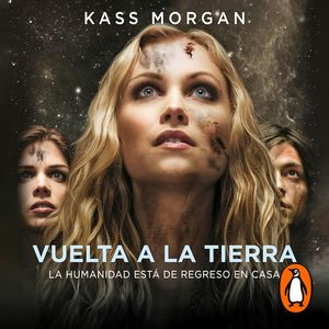 Vuelta a la tierra (Los 100 3), Kass Morgan