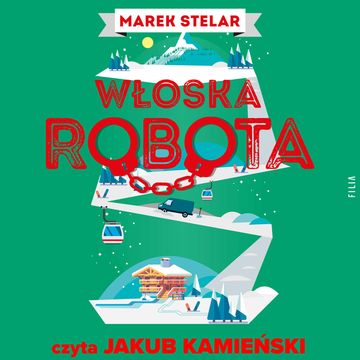 Włoska robota. Góra kłopotów. Tom 2 audiobook, Marek Stelar
