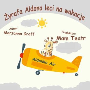 Żyrafa Aldona leci na wakacje, Marzanna Graff