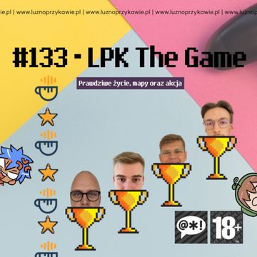#133 - LPK The Game audiobook, NAAB.pl	Adam Borodo
