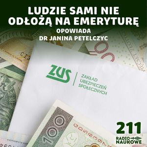 #211 ZUS - moloch, przymus, czy opłacalny instrument finansowy? | dr Janina Petelczyc, Karolina Głowacka