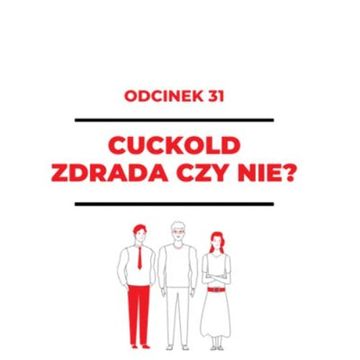 31 – Cuckold – zdrada czy nie? – Adrian i Klaudia audiobook, Zorya Blue