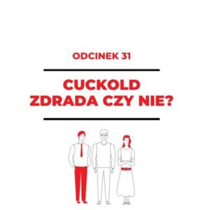31 – Cuckold – zdrada czy nie? – Adrian i Klaudia, Zorya Blue