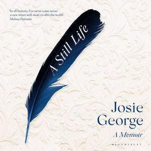 A Still Life, Josie George