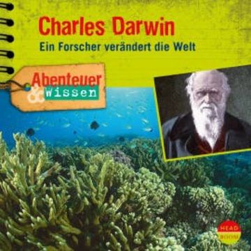 Abenteuer & Wissen: Charles Darwin audiobook, Maja Nielsen