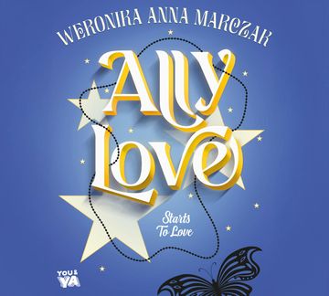 Ally Love Starts to Love. Tom 2 audiobook, Weronika Marczak