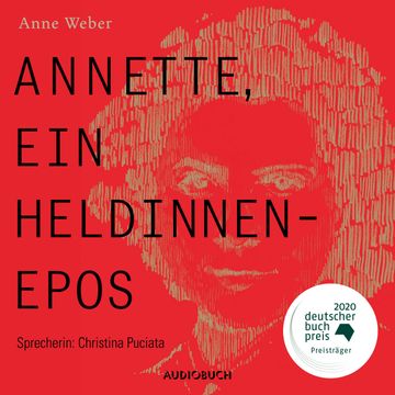 Annette, ein Heldinnenepos audiobook, Anne Weber