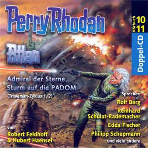 Admiral der Sterne / Sturm auf die PADOM (Atlan Traversan-Zyklus 01/02), Hubert Haensel