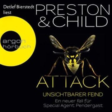 Attack - Unsichtbarer Feind audiobook, Douglas Preston, Lincoln Child