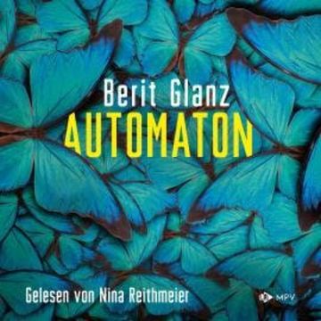 Automaton (ungekürzt) audiobook, Berit Glanz