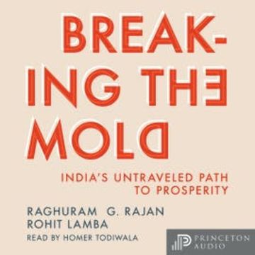Breaking the Mold audiobook, Raghuram G. Rajan