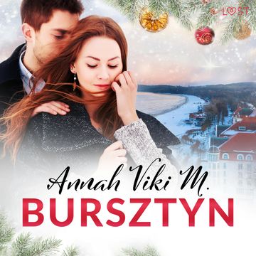 Bursztyn. W jego młodych ramionach – świąteczna erotyka audiobook, Annah Viki M.