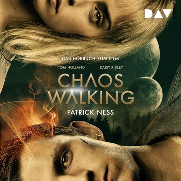 Chaos Walking - Das Hörbuch zum Film (Ungekürzt) audiobook, Patrick Ness