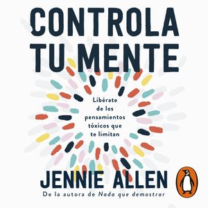 Controla tu mente, Jennie Allen