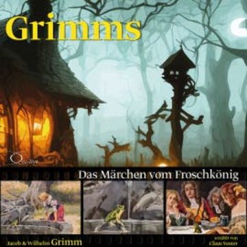 Das Märchen vom Froschkönig audiobook, Jacob Grimm