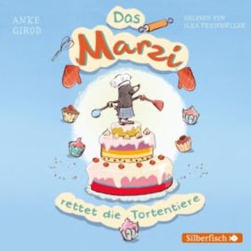 Das Marzi rettet die Tortentiere audiobook, Anke Girod