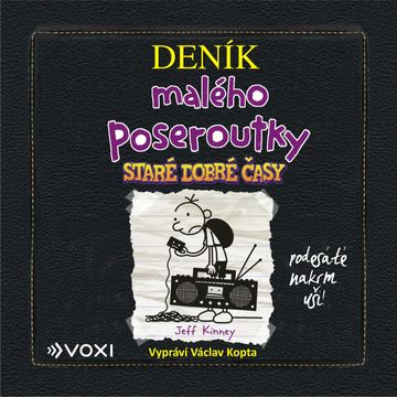 Deník malého poseroutky 10 - Staré dobré časy audiobook, Jeff Kinney