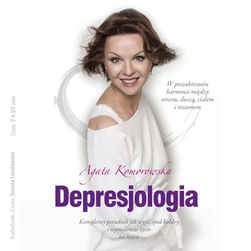 Depresjologia audiobook, Agata Komorowska