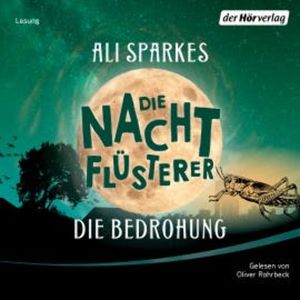Die Nachtflüsterer - Die Bedrohung, Ali Sparkes