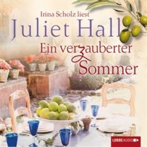 Ein verzauberter Sommer, Juliet Hall