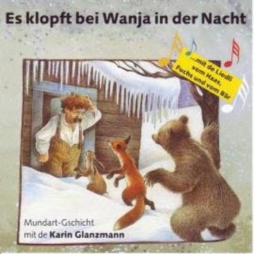 Es klopft bei Wanja in der Nacht (Schweizer Mundart) audiobook, Reinhard Michl, Tilde Michels