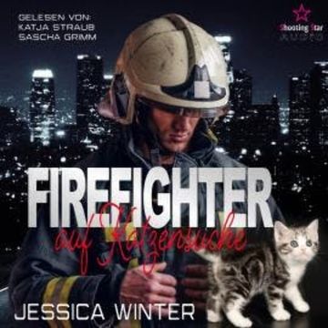 Firefighter auf Katzensuche - Shelter Love, Band 3 (ungekürzt) audiobook, Jessica Winter