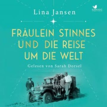 Fräulein Stinnes und die Reise um die Welt audiobook, Lina Jansen