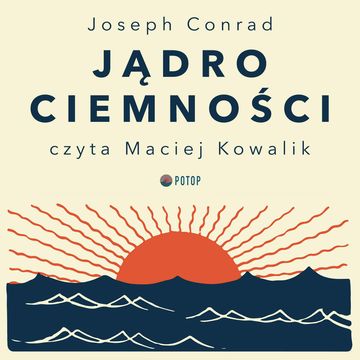 Jądro ciemności audiobook, Joseph Conrad