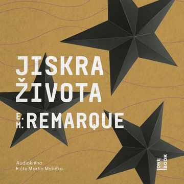 Jiskra života audiobook, Erich Maria Remarque
