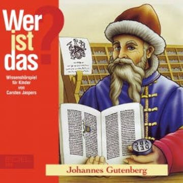 Johannes Gutenberg (Wissenshörspiel für Kinder) audiobook, Carsten Jaspers