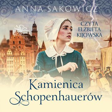 Kamienica Schopenhauerów audiobook, Anna Sakowicz