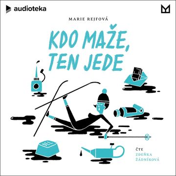 Kdo maže, ten jede audiobook, Marie Rejfová