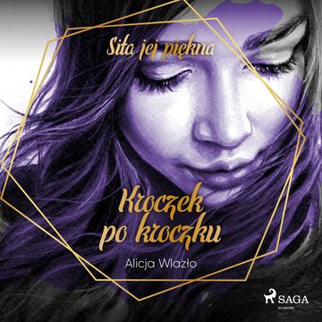 Kroczek po kroczku, Alicja Wlazło