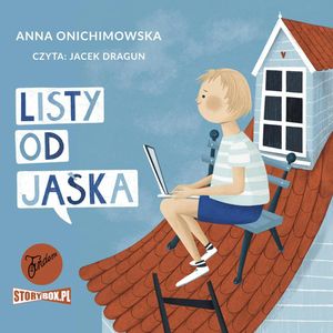 Listy od Jaśka, Anna Onichimowska
