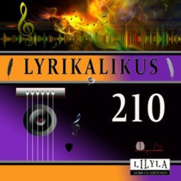 Lyrikalikus 210 audiobook, N. N.