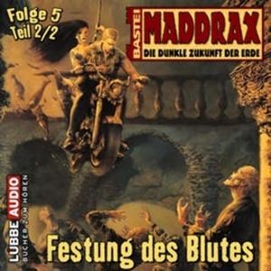 Maddrax: Festung des Blutes - Teil 2, Jo Zybell