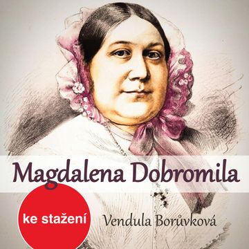 Vendula Borůvková: Magdalena Dobromila audiobook, Vendula Borůvková