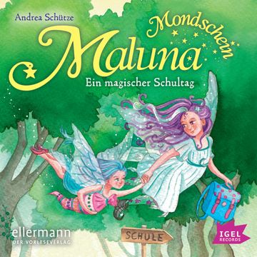 Maluna Mondschein. Ein magischer Schultag audiobook, Andrea Schütze