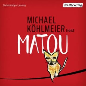 Matou audiobook, Michael Köhlmeier