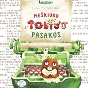 Meškiuko Tobijo pasakos, Juris Zvirgzdinis