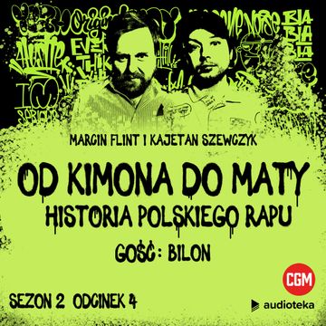 Od Kimona do Maty. Sezon 2. Odcinek 4. 2004 audiobook, Kajetan Szewczyk, Marcin Flint