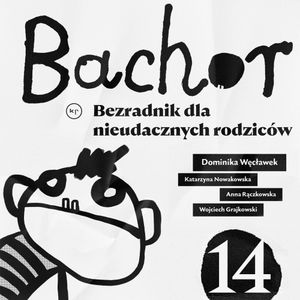 Bachor.  Odcinek 14, Praca zbiorowa