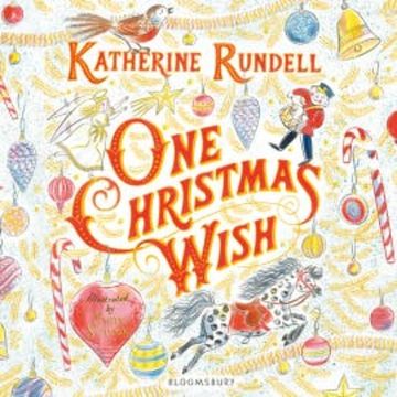 One Christmas Wish audiobook, Katherine Rundell