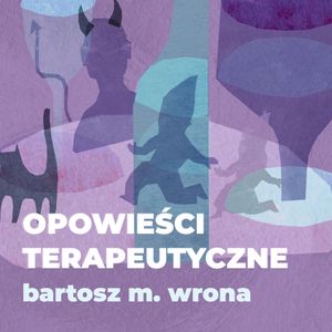 Opowieści terapeutyczne, Batosz M. Wrona