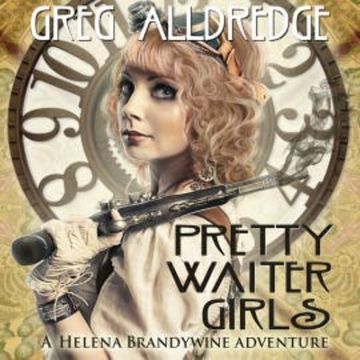 Pretty Waiter Girls audiobook, Greg Alldredge