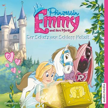 Prinzessin Emmy und ihre Pferde. Der Schatz von Schloss Kobalt audiobook, Florentine Wolf