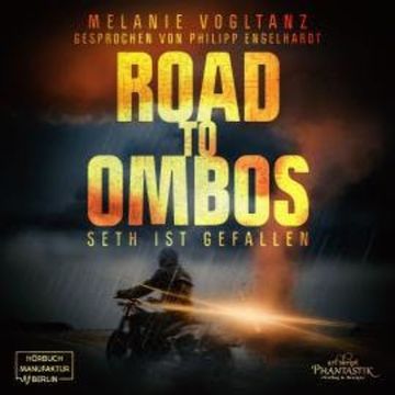 Road to Ombos - Seth ist gefallen (ungekürzt) audiobook, Melanie Vogltanz